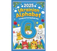 2025 Ukrainian Alphabet Tracing and Coloring Book for Kids: Fun Letter Tracing and Coloring Activities for Preschool and Kindergarten