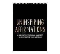 2025 Uninspiring Affirmations Wall Calendar - Anti-Motivational Quotes For Adults, Satirical Gag Gift For Friends & Colleagues, Slightly Salty Studios, Paper Material, Perfect For Stressed-Out Friends