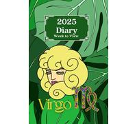 2025 Week to View Diary - Virgo: Colourful Star Sign Design. 5.5"x8.5" size. Ideal for Personal, Business, or Student Use