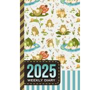 2025 Weekly Diary: 6x9 Dated Personal Organizer / Daily Schedule With Checklist - To Do List - Note Section - Habit Tracker / Organizing Gift / Funny Frog - Animal Art Pattern Cover