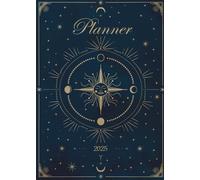 2025 Weekly Planner: Celestial Astrology | Medium Size - A5 (6"x8") | Horizontal Layout | Lined Pages | Compact Calendar | Agenda & Diary | Daily Organizer | January - December 2025