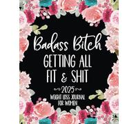 2025 Weight Loss Journal for Women: Daily Food Tracker and Fitness Activity Log Book