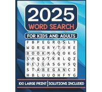 2025 Word Search Book For Adults, Seniors, and Teens: 100 Themed Puzzles to Explore, Relax, and Challenge Your Mind