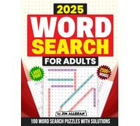 2025 Word Search for Adults: 100 Fun and Challenging Word Search Puzzles with Solutions