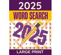 2025 Word Search Puzzle Book for Adults Large Print: 100 Relaxing and Challenging Search Word Find Puzzles for Adults and Seniors