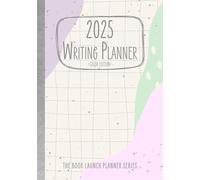 2025 Writing Planner Color Edition: Your personal writing journal to track your writing & editing progress while keeping yourself on course to hit ... bullet journal weekly and monthly spreads