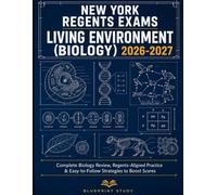 2026/2027 Biology Regents Prep Book: Complete Study Guide with Practice Tests, Full Answer Keys, and Proven Strategies to Pass the New York Biology Regents Exam