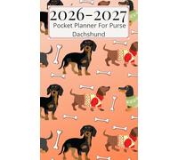 2026-2027 Dachshund Pocket Planner: 2-Year Monthly Calendar for Purse | January 2026 - December 2027