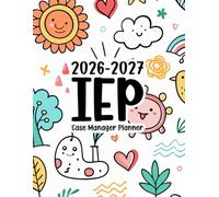 2026-2027 IEP Case Manager Planner: Special Education Organizer for Teachers - Student Data Tracking Annual Record Progress Monitoring Logs and Others Information. (Volume 1)