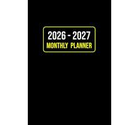 2026-2027 Monthly Planner: 24-Month Schedule Organizer from January 2026 to December 2027 with Notes, To-Do Lists, Goal Tracker, Birthday & Contact Logs | 6x9 Inch