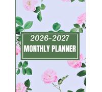 2026-2027 monthly planner: don't forget what matters