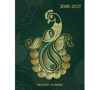 2026-2027 Monthly Planner: Large print 2 Year Schedule Organizer from January 2026 through December 2027 with Gold Peacock Cover, Including Federal Holidays and Inspirational Quotes | Size 8.5”x11”