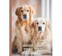 2026-2027 Monthly Planner with Golden Retriever Cover: Two-Year Organizer with Gold Embossed Title, Monthly Calendar, Notes & Finance Tracker (January 2026 - December 2027) (Monthly Planners)