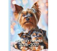 2026-2027 Monthly Planner with Yorkshire Terrier Cover: Cute Yorkie Two-Year Organizer with Quotes, Monthly Calendar, Notes & Finance Tracker (January 2026 - December 2027) (Monthly Planners)