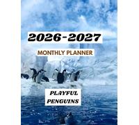 2026-2027 PLAYFUL PENGUINS MONTHLY PLANNER-TWO YEAR AGENDA: This contains CONTACT, PASSWORD, BIRTHDAY LOG, TO-DO LIST, etc...