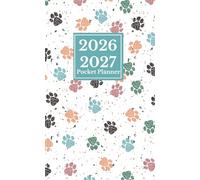 2026-2027 Pocket Planner: Two Year Schedule Organizer From January 2026 To December 2027 | Small Size for Purse | Dog Paws Cover