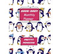 2026-2027 PRETTY PENGUINS MONTHLY PLANNER-TWO YEAR AGENDA: This contains CONTACT, PASSWORD, BIRTHDAY LOG, TO-DO LIST,