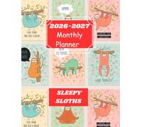 2026-2027 SLEEPY SLOTHS MONTHLY PLANNER-TWO YEAR AGENDA: Contains BIRTHDAY, PASSWORD, CONTACT LOG, TO-DO LIST, etc