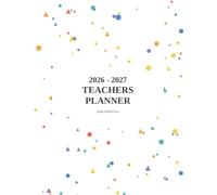 2026-2027 Teachers Planner: A Complete Academic Year Organizer with Monthly Calendars and Weekly Layouts (Quiet Mind Press Teacher Planners)