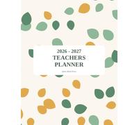 2026-2027 Teachers Planner: Full Year Lesson Planning with Class Rosters, Seating Charts, and a Grading Log (Quiet Mind Press Teacher Planners)