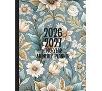 2026 2027 Two-Year Monthly Planner: Dated Organizer with Monthly Views, Goal Tracking, Quotes Plus Password and Contact Pages