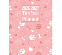2026-2027 Two Year Planner: Dog Paw Animal themed Cover 2 Page Spreads With Monthly Calendar Grids 24 Month Organizer