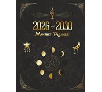 2026-2030 Monthly Planner: 5 year Calendar And Organizer With Pagan Wiccan Wicca Wheel Of Time Included