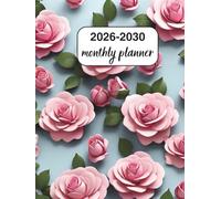 2026-2030 Monthly Planner: 5-Year Diary Two Pages Per Month From January 2026 To December 2030 for Personal & Professional Goals - 165 pages