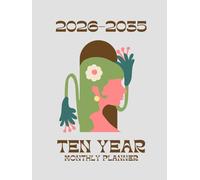 2026-2035 Ten year monthly planner: 10 Year Calendar Schedule Agenda and Organizer January 2026 to December 2035 with holidays