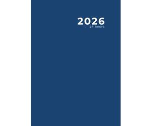 2026, 24 Hours: Large Diary / Daily Planner and Appointment Book, Blue