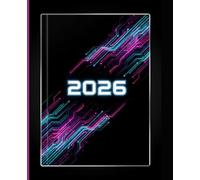 2026: A Futuristic 2026 Notebook Inspired by Digital Circuits & Innovation