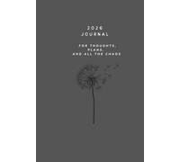 2026 A Journal for Thoughts, Plans, and All the Chaos