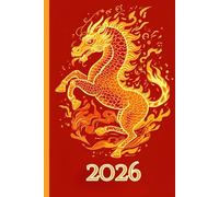 2026: A Vibrant Fire Horse Zodiac Journal for Chinese New Year 2026 | 120 Ruled Pages with Date section | 6x9"