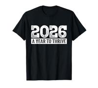 2026 A Year to Thrive Tee Dream, Future, Goals, New Year T-Shirt