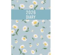 2026 A4 Page A Day: One Page Per Day Daily Diary Planner & Organizer for 365 Days, dated from Jan 2026 to Dec 2026, Fully Lined Journal Notebook with Calendars, To-Do List and Notes | Daisy Flowers