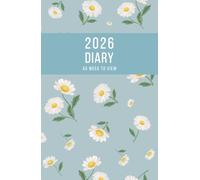 2026 A5 Week to View: A5 Planner Week to View Diary for 52 weeks, dated from Jan 2026 to Dec 2026, A5 Weekly Personal Organizer with Calendars, To-Do List and Notes | Daisy Flowers
