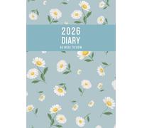 2026 A5 Week to View: A5 Planner Week to View Diary for 52 weeks, dated from Jan 2026 to Dec 2026, A5 Weekly Personal Organizer with Calendars, To-Do List and Notes | Daisy Flowers