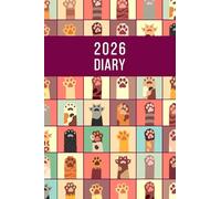2026 A6 Page A Day: One Page Per Day Daily Diary Planner & Organizer for 365 Days, dated from Jan 2026 to Dec 2026, Fully Lined Journal Notebook with Calendars, To-Do List and Notes | Cats Paws