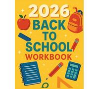 2026 Back to School Workbook: Colored interior - Fun & Engaging Learning Activities for Kids Ages 6-10 | Math, Reading, Writing, and Critical Thinking Skills