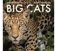 Insight Editions Wall Calendar 2026 Big Cats: Art Wolfe's Wild Lives