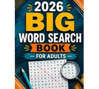2026 BIG WORD SEARCH BOOK FOR ADULTS: 00 Large-Print Puzzles | 1000 Unique Words | Engaging Themes and Easy-to-Find Words