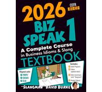 2026 BIZ SPEAK 1 TEXTBOOK: American Idioms & Slang