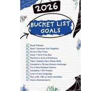 2026 Bucket List Goals: A Thoughtful Life Planning Notebook With Challenges, Reflections, And Photo Space