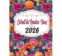 2026 Carnet de Rendez-Vous Professionnel: Agenda professionnel Année Scolaire grand format / Du lundi au Dimanche datés / plages horaires : 15 minutes ... / fournisseurs & contacts, Budget mensuel