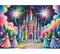 2026 Castle Autograph Book for Girls: A Keepsake for Collecting Theme Park Memories, Character Signatures, and Photos