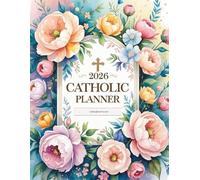2026 Catholic Planner - Letter Size 8.5x11: Vertical Weekly Layout | USCCB Feast Days | Minimalist and Faith-Based