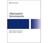 2026 CFA Program Curriculum Level II, Volume 8: Alternative Investments