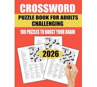 2026 Challenging Crossword Puzzle Book for Adults: 100 Puzzles to Boost Your Brain