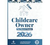 2026 Childcare Tax Planner & Record Keeper: Smart Organizer for Tracking Expenses, Meals & Deductions All Year Long
