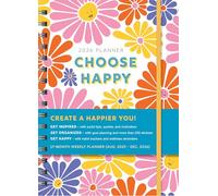 2026 Choose Happy Planner: August 2025-December 2026 (Inspire Instant Happiness Calendars & Gifts)